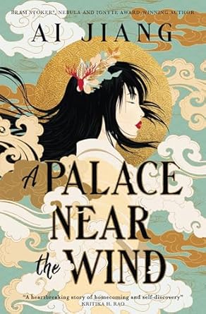 A Palace Near the Wind (Natural Engines) by Ai Jiang