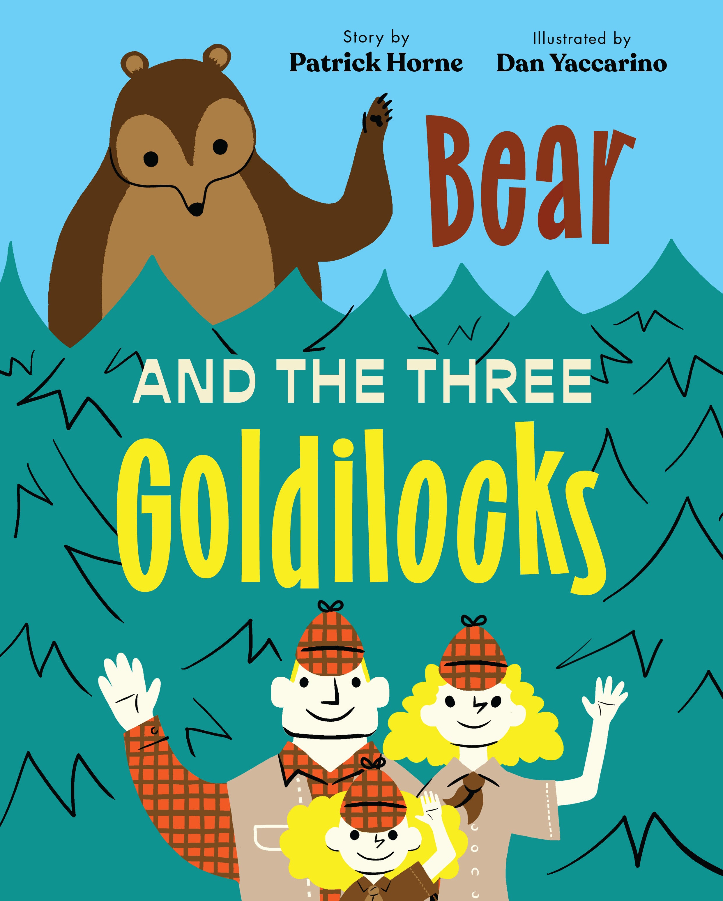 Bear and the Three Goldilocks - by Patrick Horne (Hardcover)