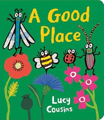 A Good Place by Lucy Cousins