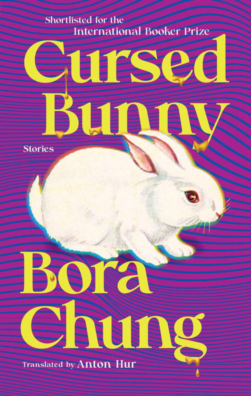 Cursed Bunny: Stories by Bora Chung by Chung, Bora, photo 2 of 2