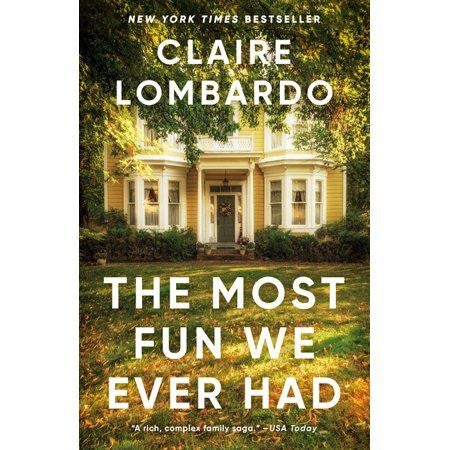 The Most Fun We Ever Had by Claire Lombardo - USED