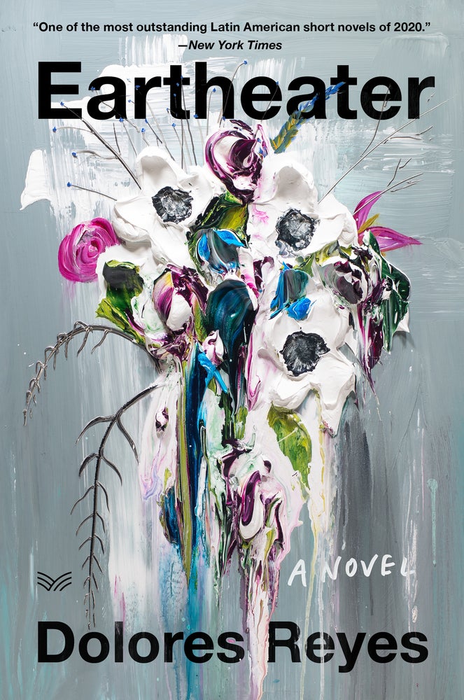 Eartheater: A Novel by Dolores Reyes, photo 1 of 2