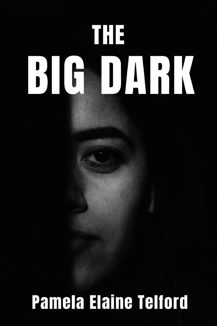The Big Dark: A Memoir of Survival, Silence, and Finally, A Voice by Telford, Pamela Elaine, photo 2 of 2