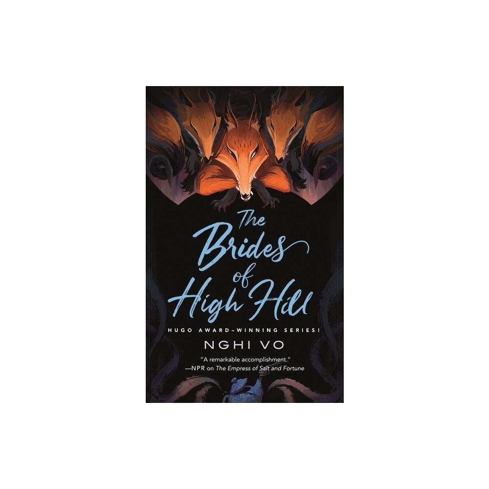 The Brides of High Hill (Singing Hills Cycle) by Nghi Vo