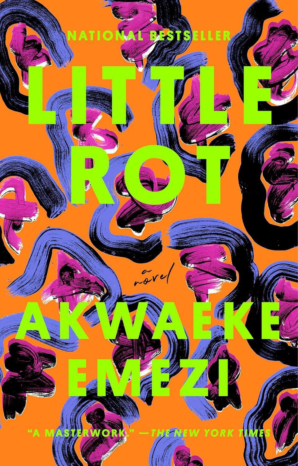 Little Rot: A Novel