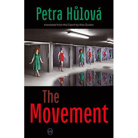 The Movement by Petra Hůlová