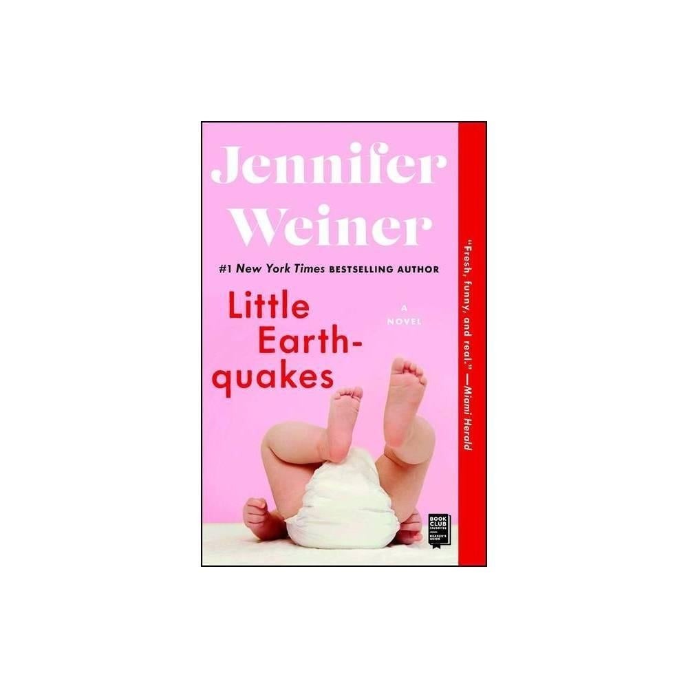 Little Earthquakes (Reprint) (Paperback) by Jennifer Weiner - USED