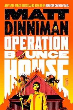 Operation Bounce House by Matt Dinniman