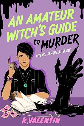 An Amateur Witch's Guide to Murder: A Novel by K Valentin by Valentin, K., photo 2 of 2