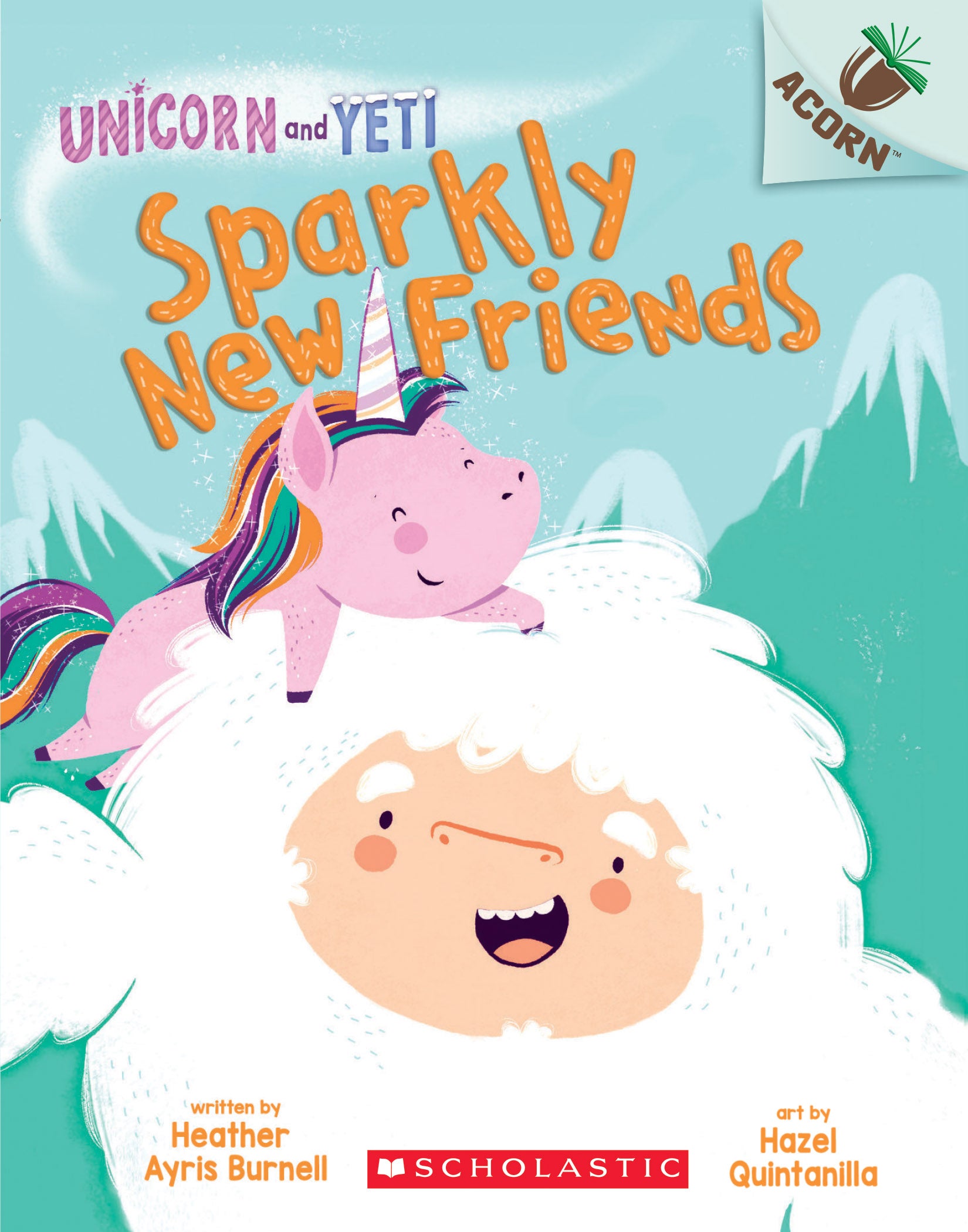 Sparkly New Friends: An Acorn Book (Unicorn and Yeti #1) by Heather Ayris Burnell, photo 1 of 2
